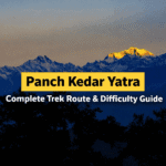 Panch Kedar Yatra: Complete Trek Route, Difficulty